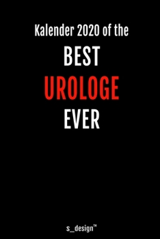 Kalender 2020 für Urologen / Urologe / Urologin: Wochenplaner / Tagebuch / Journal für das ganze Jahr: Platz für Notizen, Planung / Planungen / Planer, Erinnerungen und Sprüche (German Edition)