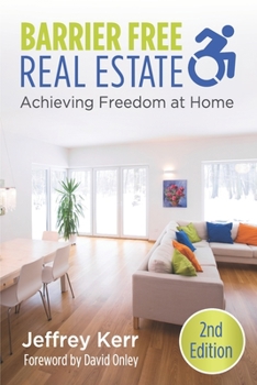 Paperback Barrier Free Real Estate Achieving Freedom at Home Book