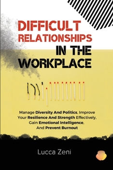 Paperback Difficult Relationships In The Workplace Book