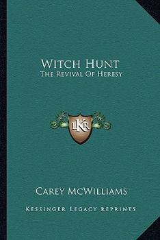 Paperback Witch Hunt: The Revival Of Heresy Book