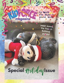 Paperback KidForce Magazine - By kids, for kids & about kids: Special Holiday Issue Book