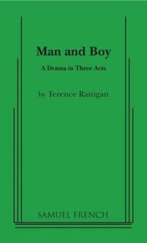 Paperback Man and Boy - A Drama in Three Acts Book