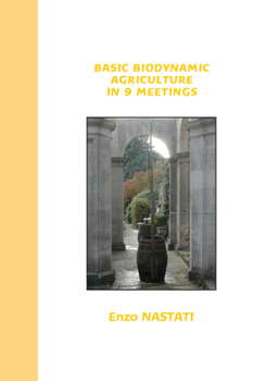 Paperback Basic Biodynamic Agriculture in 9 Meetings Book