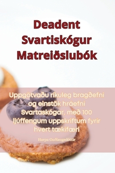 Paperback Deadent Svartiskógur Matreiðslubók [Icelandic] Book