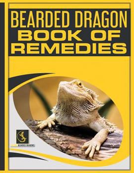 Paperback Bearded Dragon Book of Remedies Book