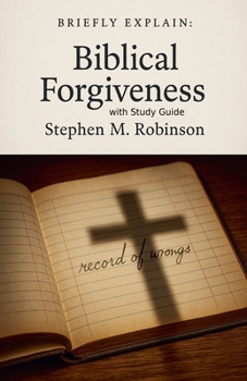 Paperback Briefly Explain Biblical Forgiveness Book