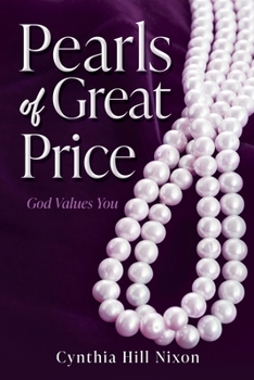 Paperback Pearls of Great Price: God Values You Book