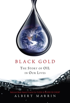 Paperback Black Gold: The Story of Oil in Our Lives Book