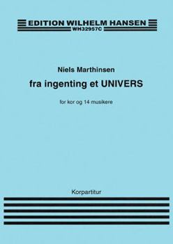 Paperback Fra Ingenting Et Univers: For Kor Og 14 Musikere Book