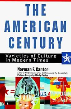 Hardcover The American Century: Varieties of Culture in Modern Times Book