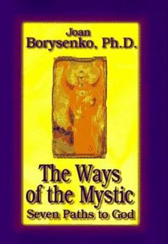 Hardcover The Ways of the Mystic: Seven Paths to God Book