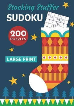 Paperback Stocking Stuffer Sudoku: 200 Fun Large Print 6x6 Sudoku Puzzles (Approved by Santa) Book