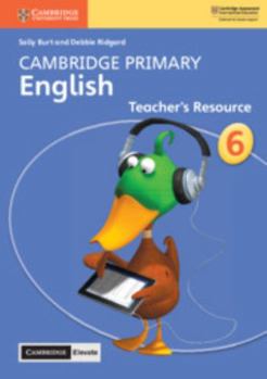 Paperback Cambridge Primary English Stage 6 Teacher's Resource with Cambridge Elevate Book