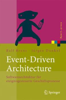 Hardcover Event-Driven Architecture: Softwarearchitektur Für Ereignisgesteuerte Geschäftsprozesse [German] Book