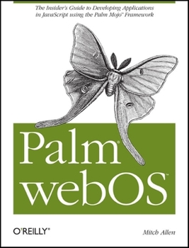Paperback Palm Webos: The Insider's Guide to Developing Applications in JavaScript Using the Palm Mojo(tm) Framework Book