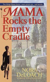 Mama Rocks the Empty Cradle - Book #6 of the Mama Detective