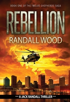 Hardcover Rebellion: A Vigilante Justice FBI Thriller (Jack Randall Book 5) Book