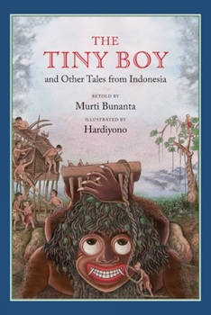 Hardcover The Tiny Boy and Other Tales from Indonesia Book