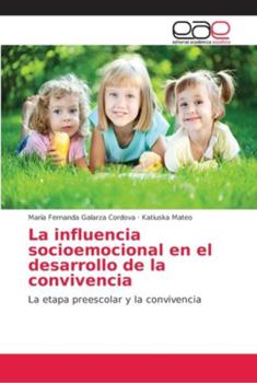 Paperback La influencia socioemocional en el desarrollo de la convivencia [Spanish] Book