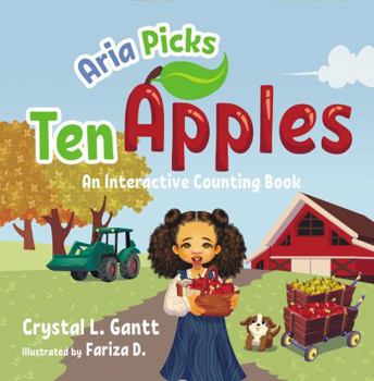 Paperback Aria Picks Ten Apples: An Interactive Counting Book