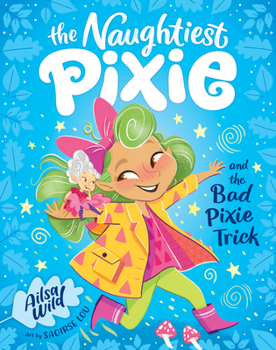 Paperback The Naughtiest Pixie and the Bad Pixie-Trick Book