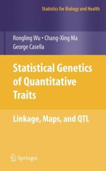 Paperback Statistical Genetics of Quantitative Traits: Linkage, Maps and Qtl Book
