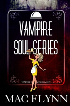 Paperback Vampire Soul Series (Vampire Romantic Comedy) Book