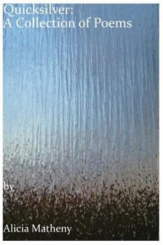Paperback Quicksilver: A Collection of Poems Book