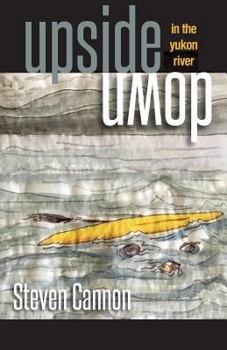 Paperback Upside Down in the Yukon River Book