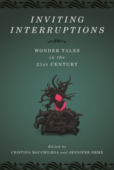 Hardcover Inviting Interruptions: Wonder Tales in the Twenty-First Century Book