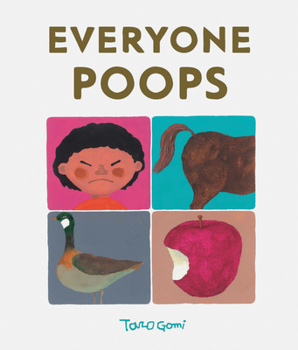 Everyone Poops (My Body Science Series) - Book #36 of the 漢聲精選世界最佳兒童圖畫書．科學教育類