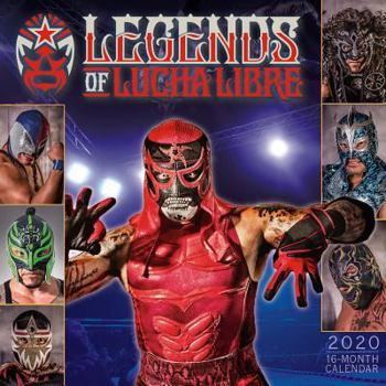 Calendar 2020 Legends of Lucha Libre 16-Month Wall Calendar: By Sellers Publishing Book