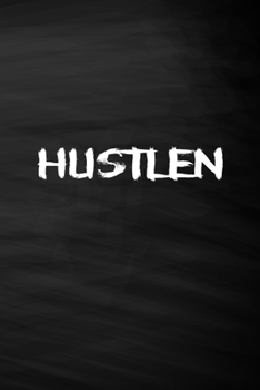 Hustlen: Handliches Blanko Notizbuch, Journal und Tagebuch | (German Edition)