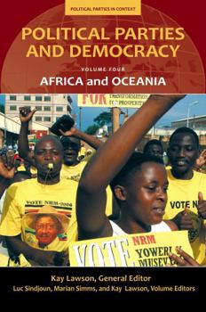 Hardcover Political Parties and Democracy, Volume IV: Africa and Oceania Book