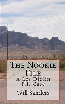 Paperback The Nookie File: A Les Didlin P.I. Case Book