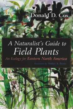 Paperback A Naturalist's Guide to Field Plants: An Ecology for Eastern North America Book