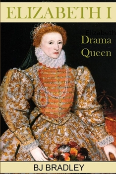 Paperback Elizabeth I -Drama Queen Book