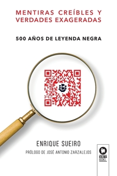 Paperback Mentiras creíbles y verdades exageradas [Spanish] Book