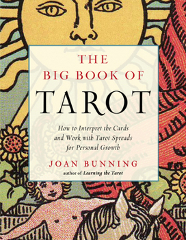 Paperback The Big Book of Tarot: How to Interpret the Cards and Work with Tarot Spreads for Personal Growth Book