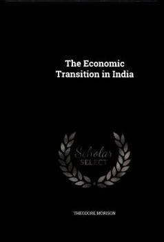 Hardcover The Economic Transition in India Book