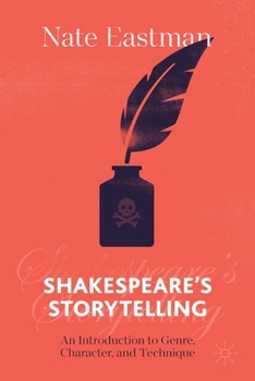 Paperback Shakespeare's Storytelling: An Introduction to Genre, Character, and Technique Book
