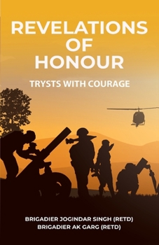 Revelations of Honour: Trysts with Courage