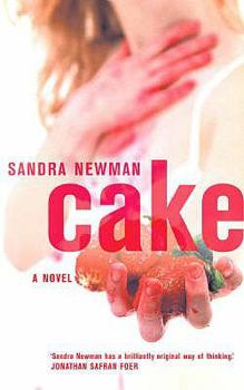 Paperback Cake. Sandra Newman Book