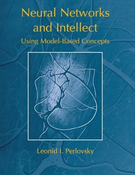 Hardcover Neural Networks and Intellect: Using Model-Based Concepts Book