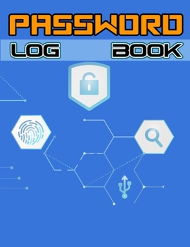 Paperback Password Log Book: Website Password Organizer, Premium Journal And Logbook To Protect Usernames and Passwords Book