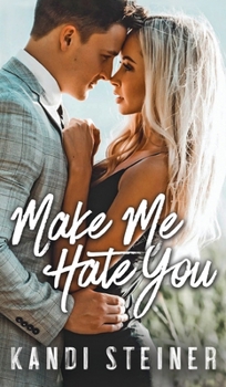 Hardcover Make Me Hate You Book