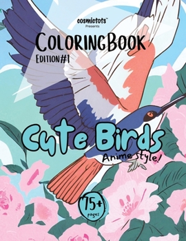 Paperback Cute Birds Coloring Book (Anime Style): Edition #1 [Large Print] Book
