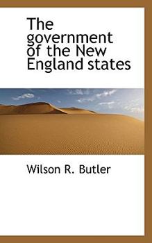 Paperback The Government of the New England States Book