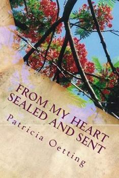 Paperback From My Heart Sealed and Sent Book