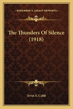Paperback The Thunders Of Silence (1918) Book